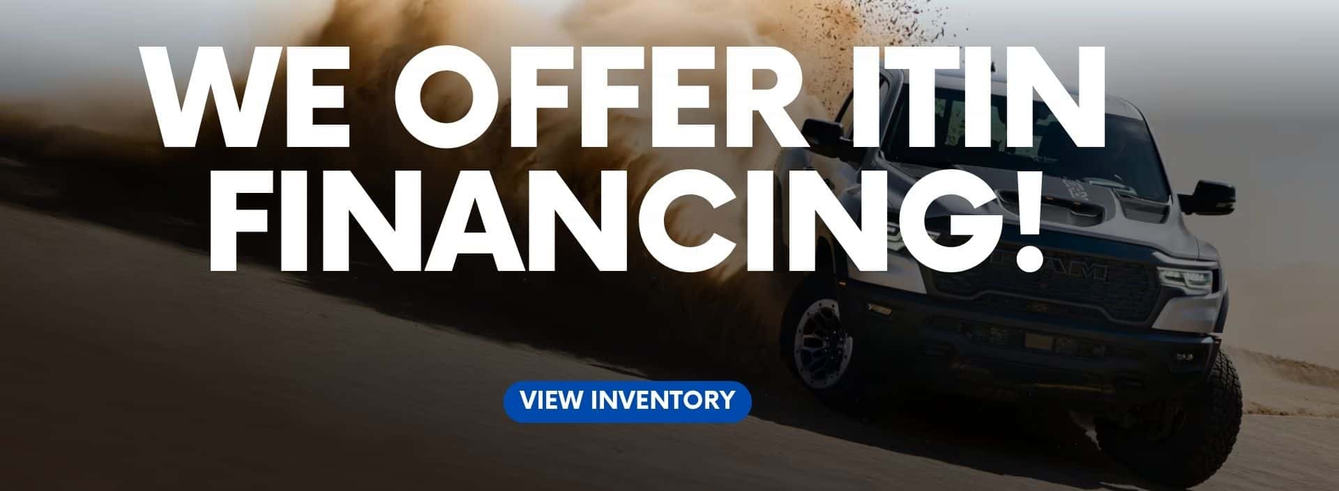 We Offer ITIN Financing