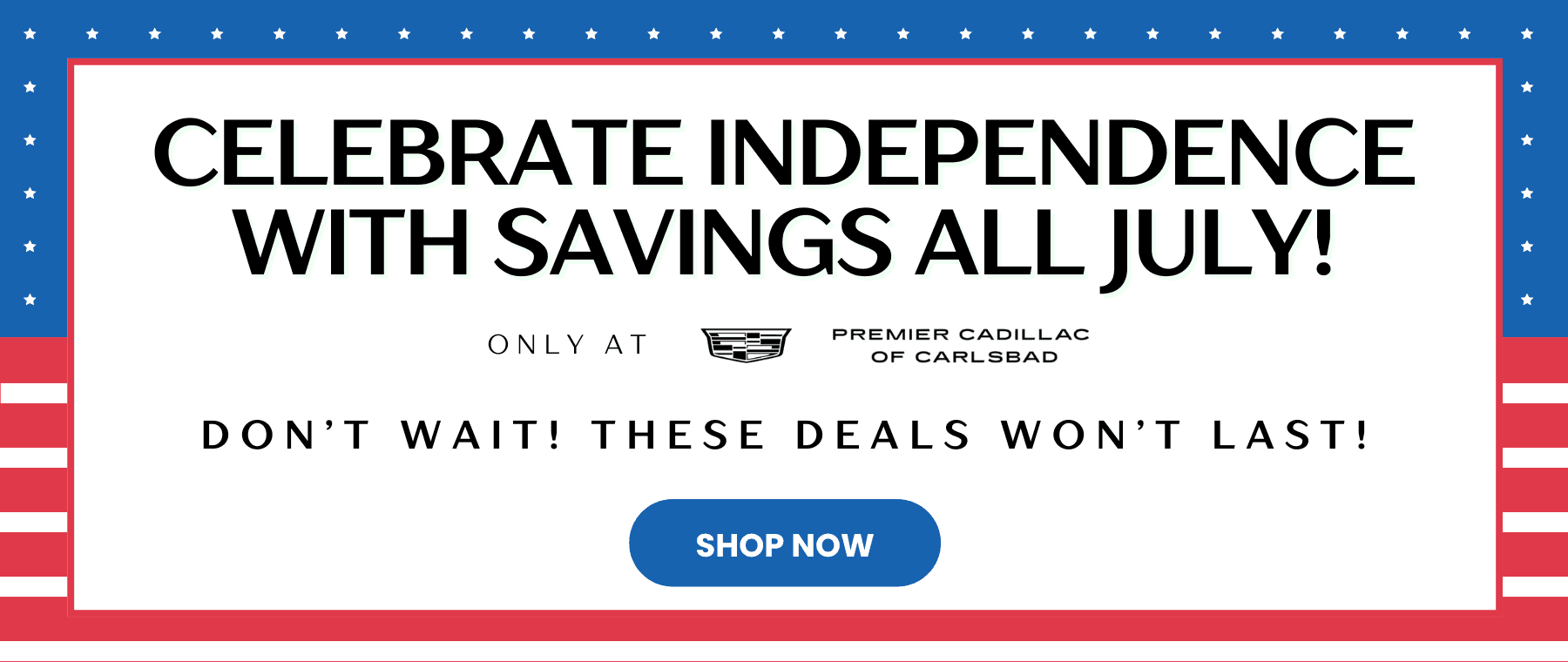 Celebrate Independence with savings
