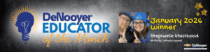 Jan 2026 DeNooyer Educator of the Month