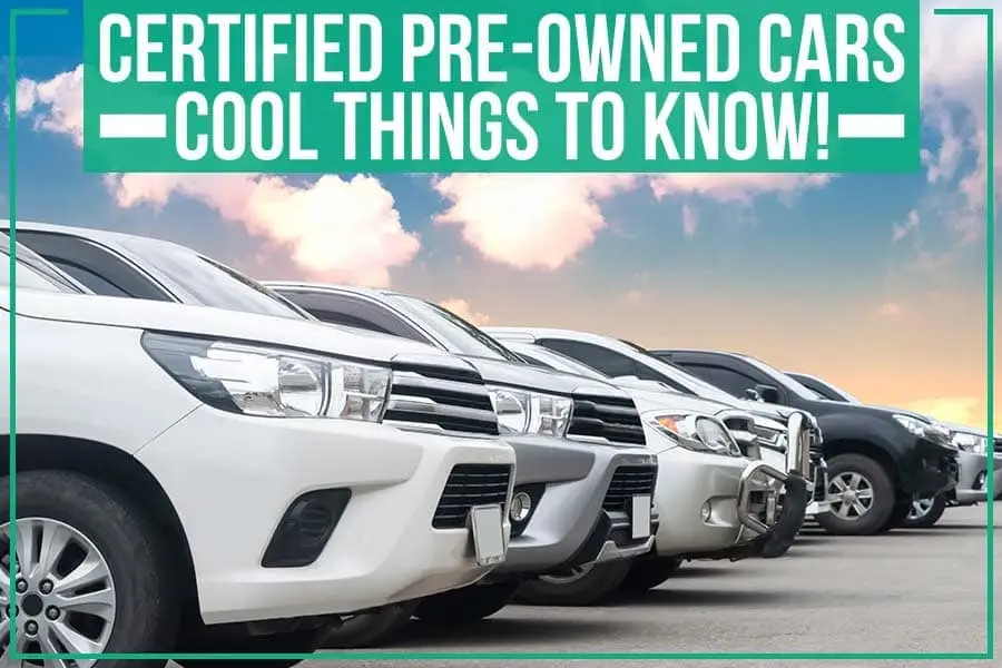 Certified Pre-Owned Cars – Cool Things To Know! | Greenway Dodge