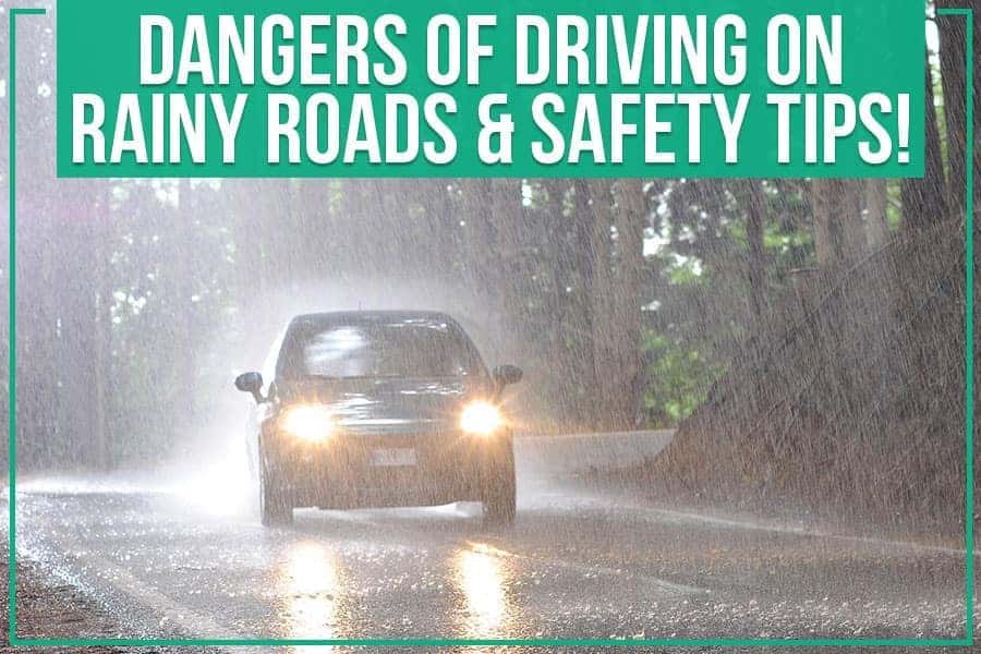 Dangers Of Driving On Rainy Roads & Safety Tips! | Greenway Dodge