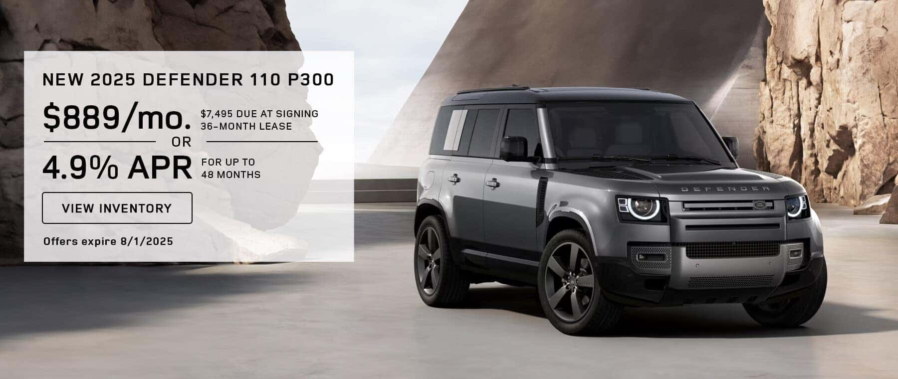 Lease a 2025 Defender P300 for $889 a month for 36 months.