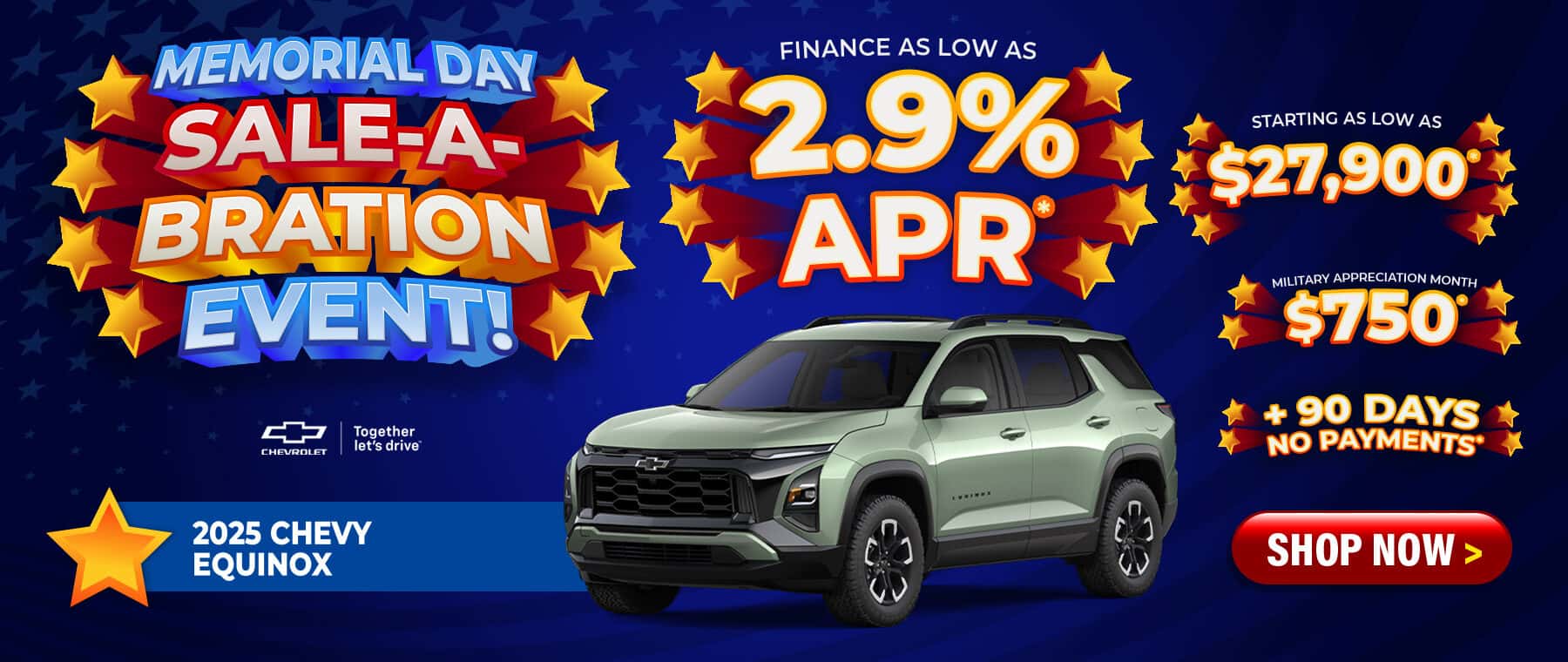 2025 Chevy Equinox - starting as low as $27,900; no payments for 90 days; $750 Military Appreciation Month