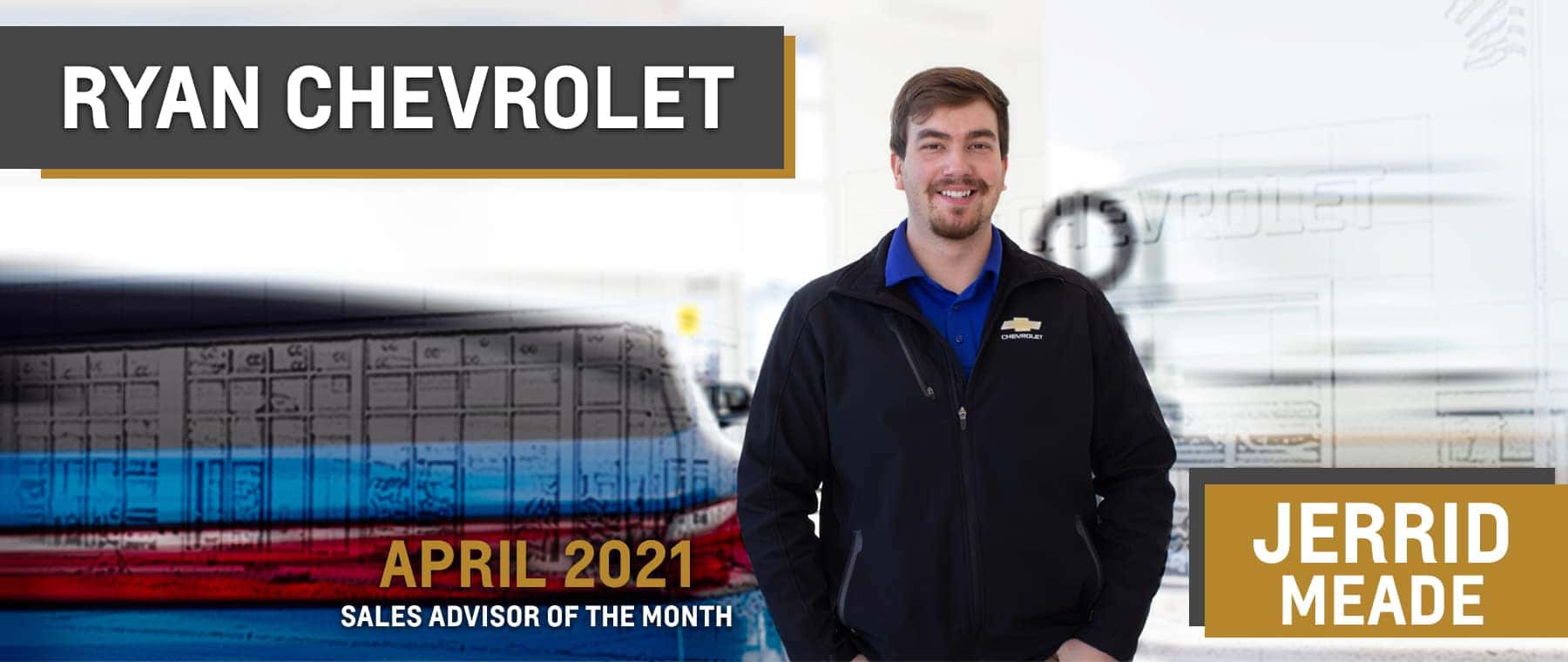April Sales Advisor of the Month - Jerrid Meade