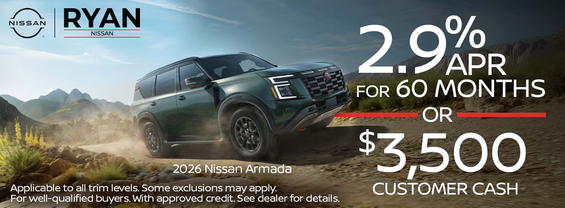 MY26 Armada: $3,500 Customer Cash or 2.9% APR Financing for 60MOS.