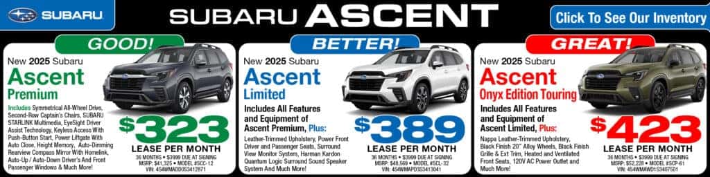 Good - Better - Great: New 2025 Subaru Ascent Premium • Ascent Limited • Ascent Onyx Edition Touring