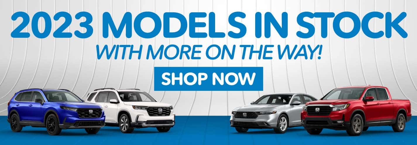 2023 models in stock with more on the way!