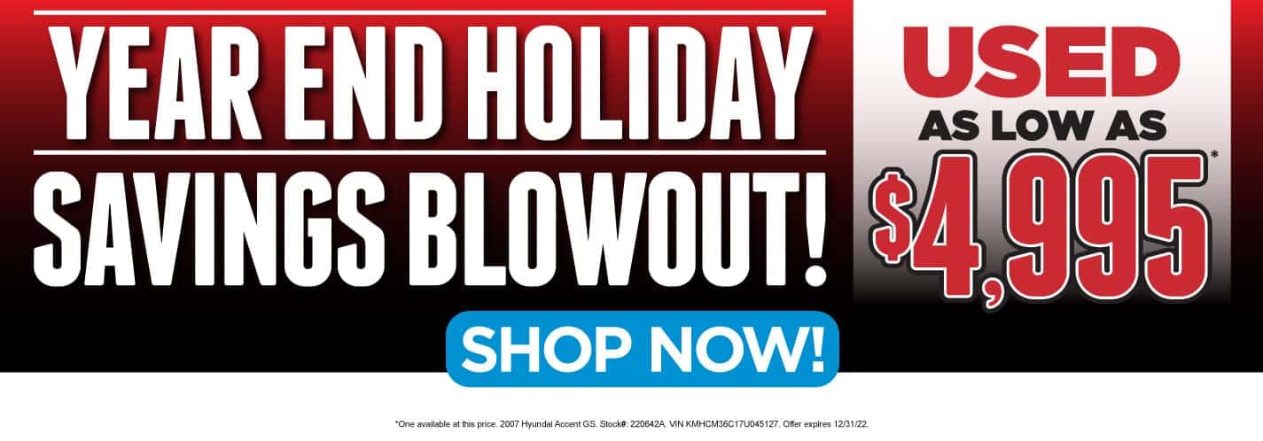 Year End Holiday Savings Blowout - Used as low as $4,995 - Shop Now