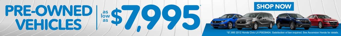 Pre-owned vehicles - as low as $7,995