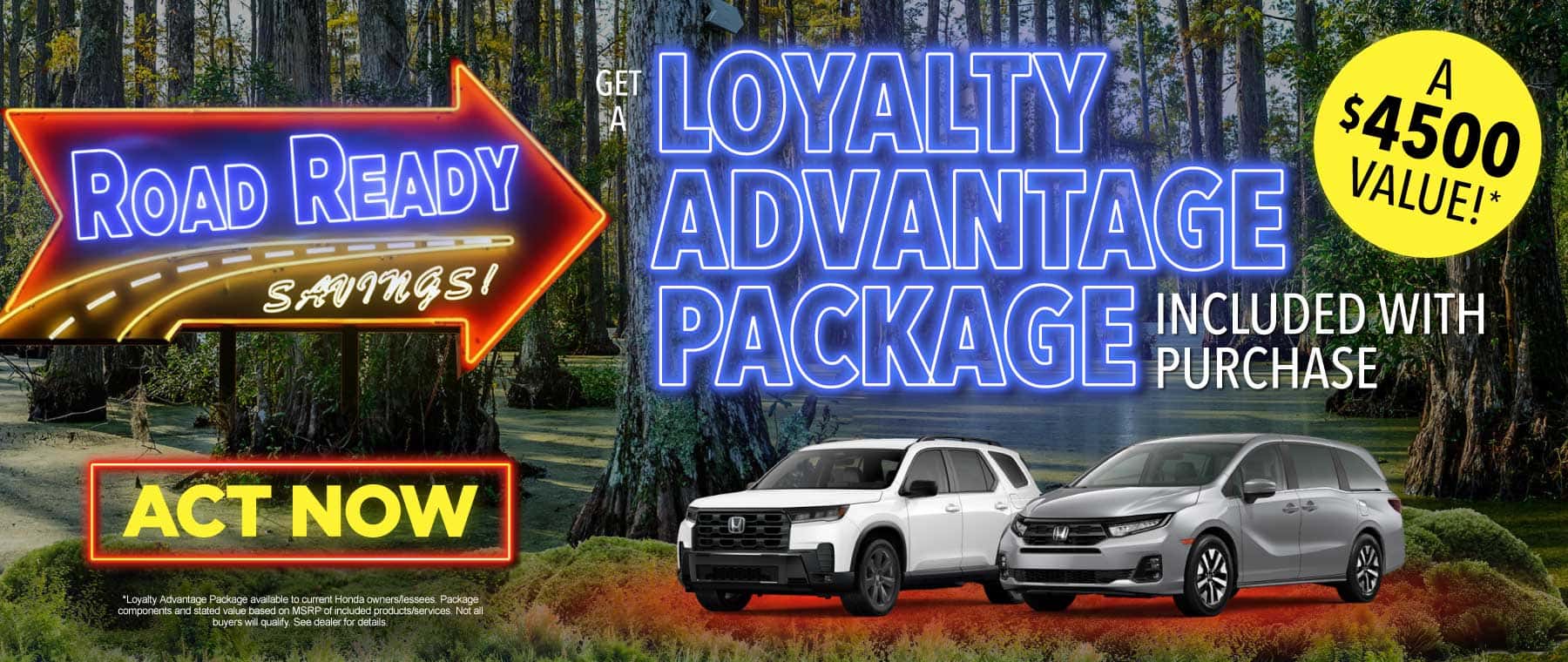 GET A LOYALTY ADVANTAGE PACKAGE* INCLUDED WITH PURCHASE
