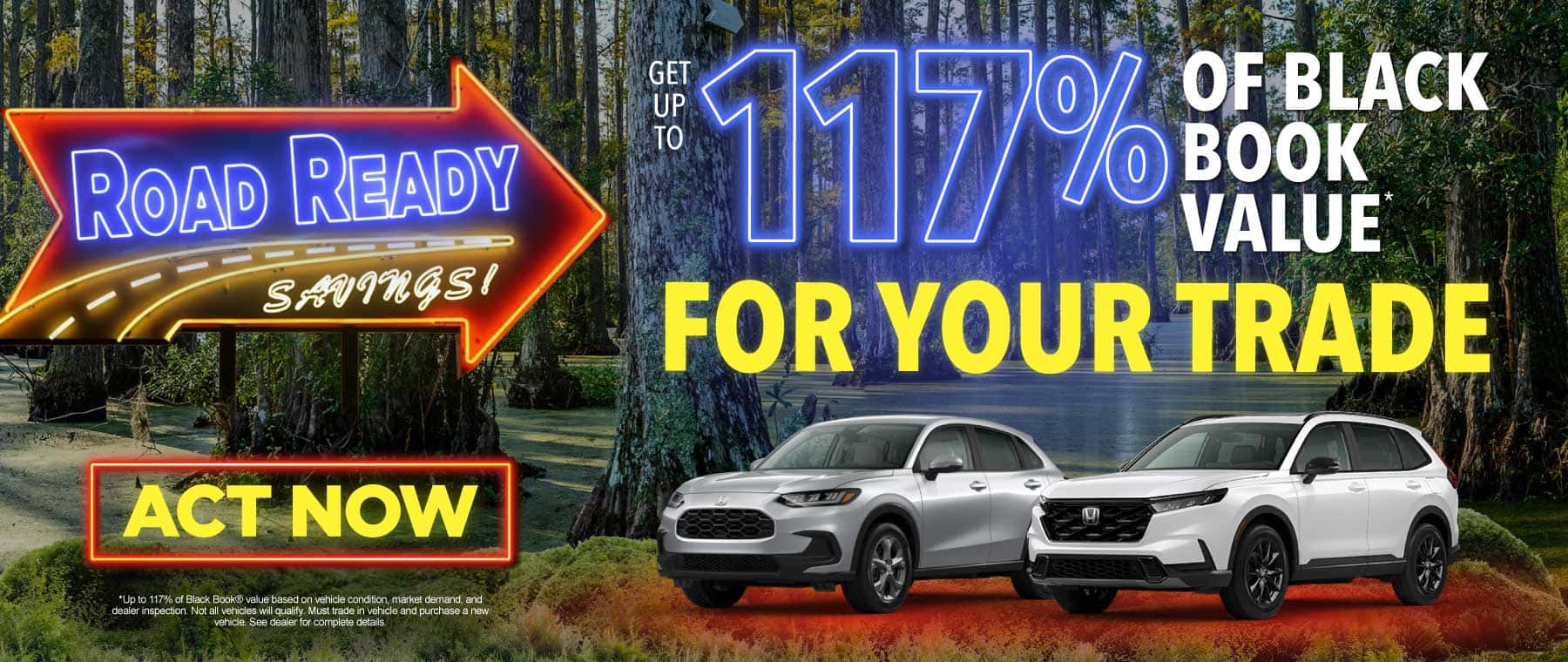 GET UP TO 117% OF BLACK BOOK VALUE FOR YOUR TRADE*