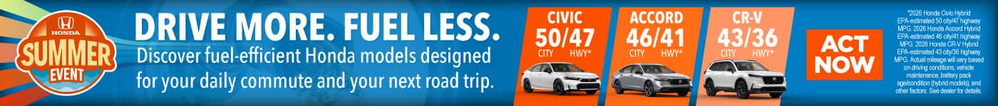 DRIVE MORE. FUEL LESS. 