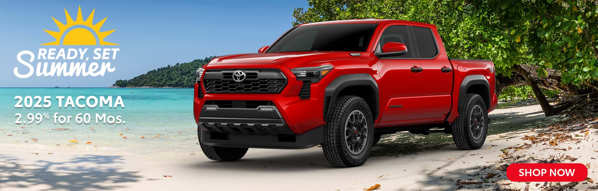Get Ready Set for Summer in a new Tacoma