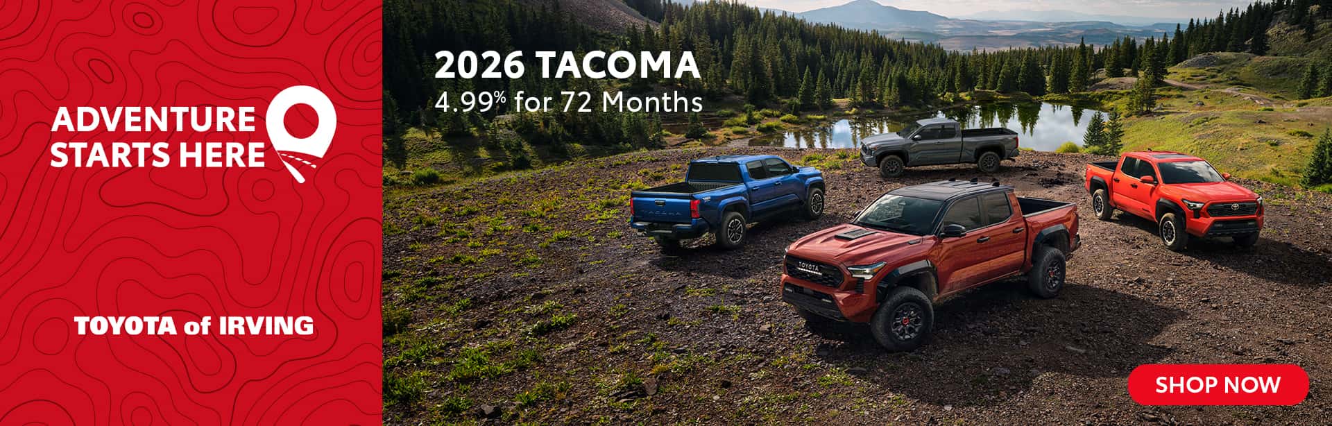 Adventure Starts in a new Tacoma