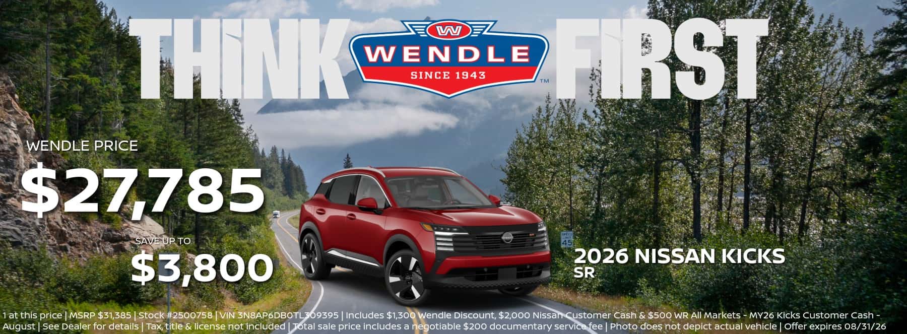 A banner featuring a 2026 Nissan Kicks SR on a mountain road with the text THINK WENDLE FIRST and SAVE UP TO $3,800