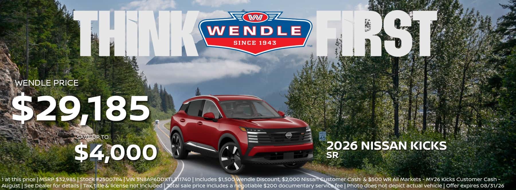 A banner featuring a 2026 Nissan Kicks SR on a mountain road with the text THINK WENDLE FIRST and SAVE UP TO $4,000.