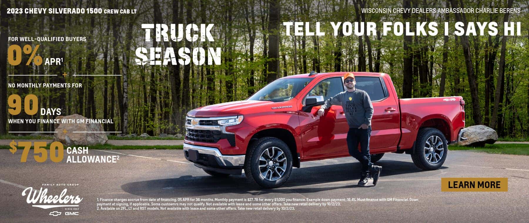 2023 Chevy Silverado 1500 Crew Cab. Move mountains. For well-qualified buyers 0% APR. Plus, make no monthly payments for 90 days when you finance with GM Financial. Plus $750 bonus cash.