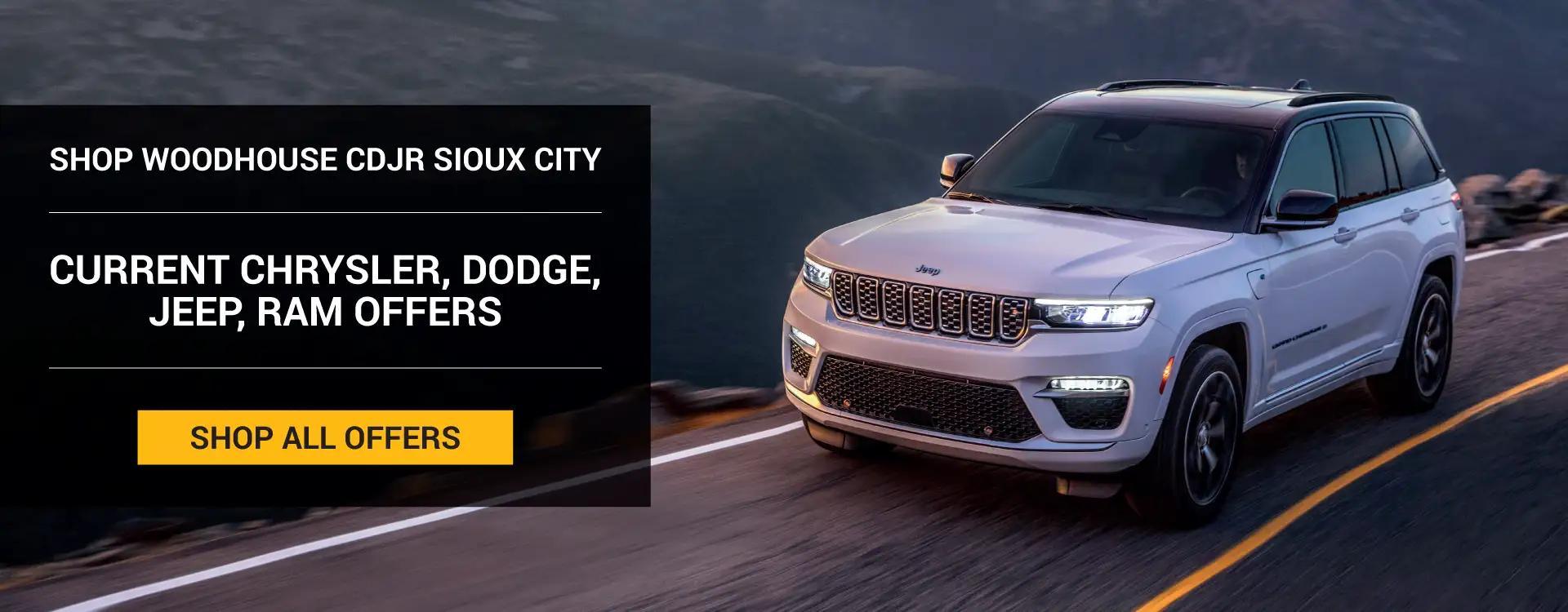 SHOP WOODHOUSE CDJR SIOUX CITY CURRENT CHRYSLER, DODGE, JEEP RAM OFFERS - SHOP ALL OFFERS